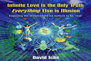 Infinite Love Is the Only Truth: Everything Else Is Illusion